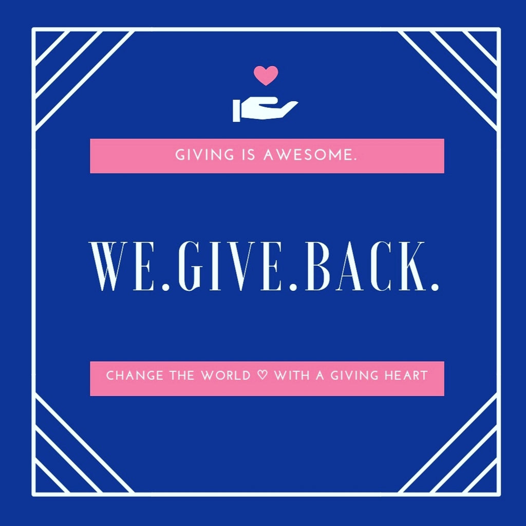 WE. GIVE. BACK.